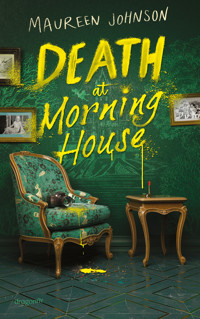 Death at Morning House - Maureen Johnson - E-Book