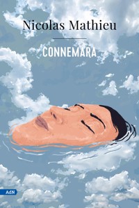 Connemara (AdN) - Nicolas Mathieu - E-Book