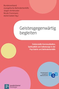 Geistesgegenwärtig begleiten - - E-Book