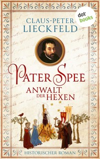 Pater Spee - Anwalt der Hexen - Claus-Peter Lieckfeld - E-Book
