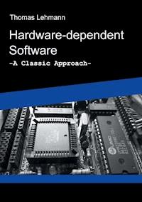 Hardware-dependent Software - Thomas Lehmann - E-Book