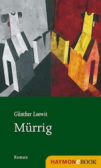 Mürrig - Günther Loewit - E-Book