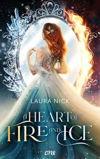 A Heart of Fire and Ice - Laura Nick - E-Book