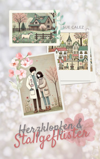 Herzklopfen und Stallgeflüster - Sue Calez - E-Book