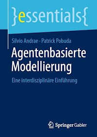 Agentenbasierte Modellierung - Silvio Andrae - E-Book