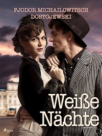 Weiße Nächte - Fjodor M Dostojewski - E-Book