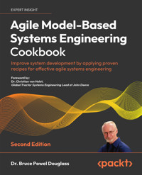 Agile Model-Based Systems Engineering Cookbook - Dr. Bruce Powel Douglass - E-Book