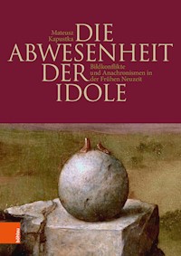 Die Abwesenheit der Idole - Mateusz Kapustka - E-Book