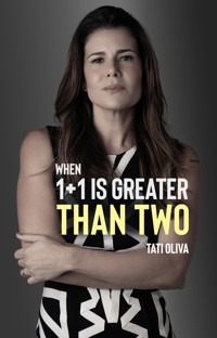 When One Plus One Is Greater Than Two - Tati Oliva - E-Book