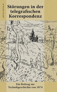Störungen in der telegrafischen Korrespondenz -  - E-Book
