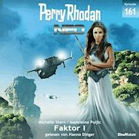 Perry Rhodan Neo Nr. 161: Faktor I -  Michelle Stern - Hörbuch