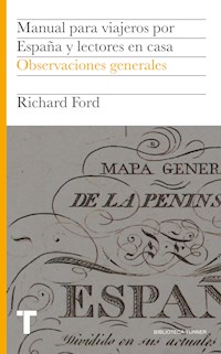 Manual para viajeros por España y lectores en casa I - Richard Ford - E-Book