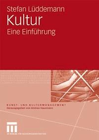 Kultur - Stefan Lüddemann - E-Book