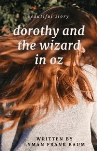 Dorothy and the Wizard in Oz - Lyman Frank Baum - E-Book