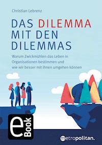 Das Dilemma mit den Dilemmas - Christian Lebrenz - E-Book