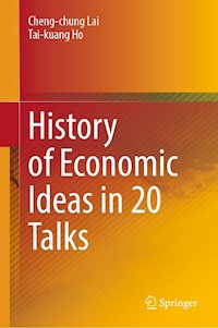 History of Economic Ideas in 20 Talks - Cheng-chung Lai - E-Book