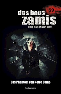 Das Haus Zamis 59 - Das Phantom von Notre Dame - Simon Borner - E-Book