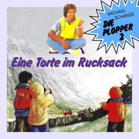 Die Plopper, Folge 2: Eine Torte im Rucksack (ungekürzt) - Michael Schanze - Hörbuch