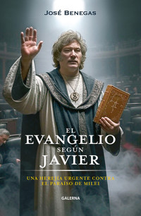 El evangelio según Javier - José Benegas - E-Book