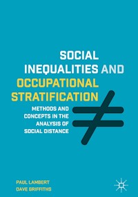 Social Inequalities and Occupational Stratification - Paul Lambert - E-Book