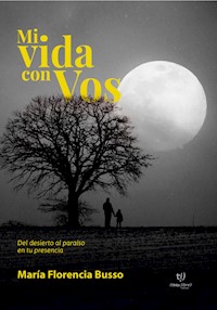 Mi vida con vos - María Florencia Busso - E-Book