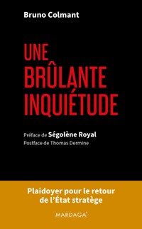 Une brûlante inquiétude - Bruno Colmant - E-Book
