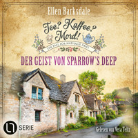 Der Geist von Sparrow's Deep - Nathalie Ames ermittelt. Tee? Kaffee? Mord!, Folge 31 (Ungekürzt) - Ellen Barksdale - Hörbuch