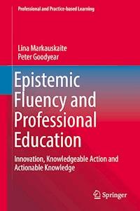 Epistemic Fluency and Professional Education - Lina Markauskaite - E-Book