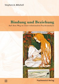 Bindung und Beziehung - Stephen A. Mitchell - E-Book