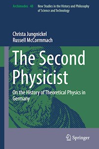 The Second Physicist - Christa Jungnickel - E-Book