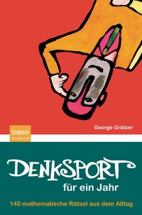Denksport für ein Jahr - George Grätzer - E-Book