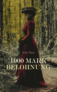1000 Mark Belohnung - Hans Hyan - E-Book