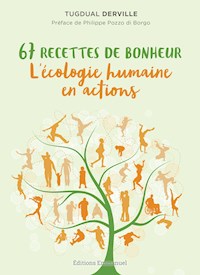 67 recettes de bonheur - Tugdual Derville - E-Book