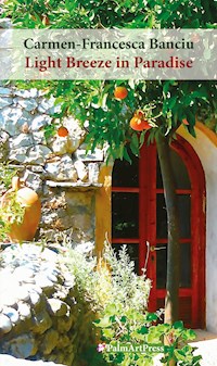 Light Breeze in Paradise - Carmen-Francesca Banciu - E-Book