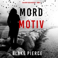 Mordmotiv (Ein Avery Black Mystery – Band 1) - Blake Pierce - kostenlos Hörbuch