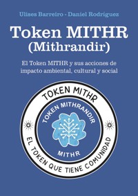 Token MITHR (Mithrandir) - Ulises Barreiro - E-Book