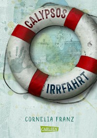Calypsos Irrfahrt - Cornelia Franz - E-Book