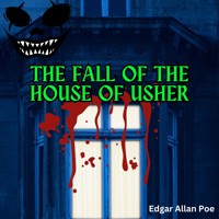 The Fall of the House of Usher (Unabridged) - Edgar Allan Poe - Hörbuch