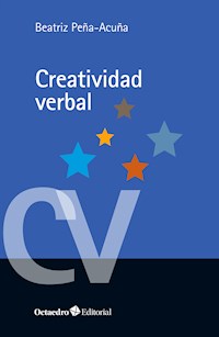 Creatividad verbal - Beatriz Peña Acuña - E-Book