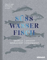 Süßwasserfisch - Jürgen Kernegger - E-Book