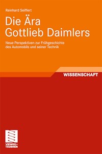 Die Ära Gottlieb Daimlers - Reinhard Seiffert - E-Book