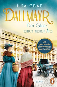 Dallmayr. Der Glanz einer neuen Ära - Lisa Graf - E-Book