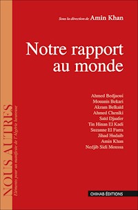 Notre rapport au monde - Amin Khan - E-Book