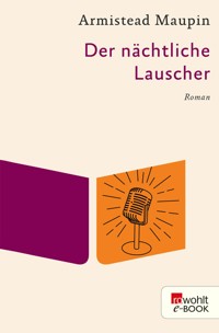 Der nächtliche Lauscher - Armistead Maupin - E-Book