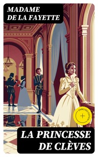 La princesse de Clèves - Madame De La Fayette - E-Book