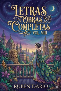 Letras / Obras Completas Vol. VIII - Darío Rubén - E-Book