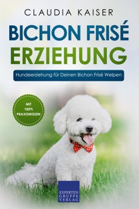 Bichon Frisé Erziehung - Claudia Kaiser - E-Book