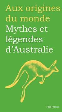 Mythes et légendes d'Australie - Marilyn Plénard - E-Book