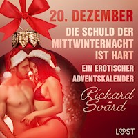 20. Dezember: Die Schuld der Mittwinternacht ist hart – ein erotischer Adventskalender - Rickard Svärd - Hörbuch