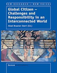Global Citizen – Challenges and Responsibility in an Interconnected World - - E-Book